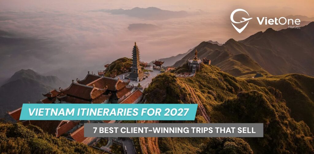 7 Client-Winning Vietnam Itineraries for 2027 That Sell Themselves 1 Article 154