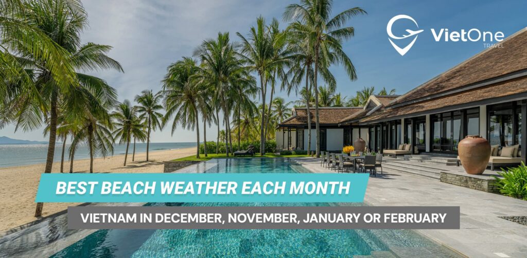 Vietnam in December, November, January or February: Where the Beach Weather Is Best Each Month 3 Article 182
