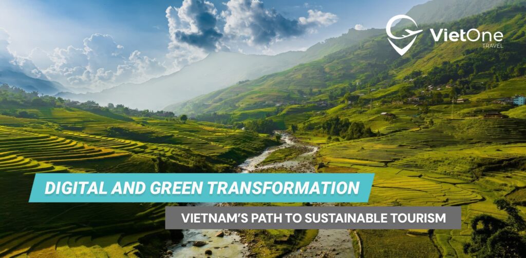 Digital and green transformation: Vietnam’s path to sustainable tourism ...