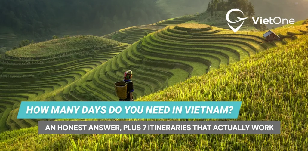 How Many Days Do You Need in Vietnam? An Honest Answer, Plus 7 Itineraries That Actually Work 3 Article 160