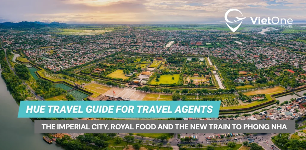 Hue Travel Guide for Travel Agents: The Imperial City, Royal Food and the New Train to Phong Nha 4 Article 173