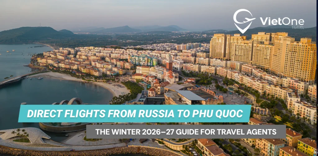 Direct Flights from Russia to Phu Quoc: The Winter 2026–27 Guide for Travel Agents 2 Article 175